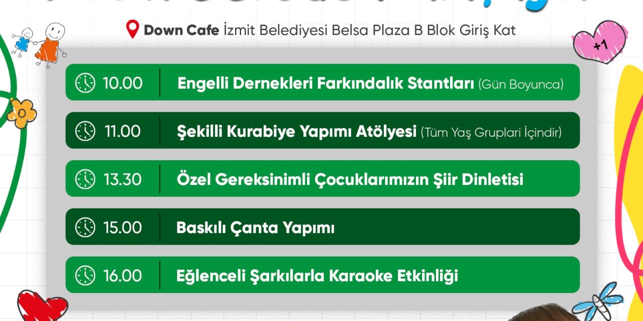 İZMİT BELEDİYESİ, 21 MART’TA  DOWN SENDROMUNA DİKKAT ÇEKECEK