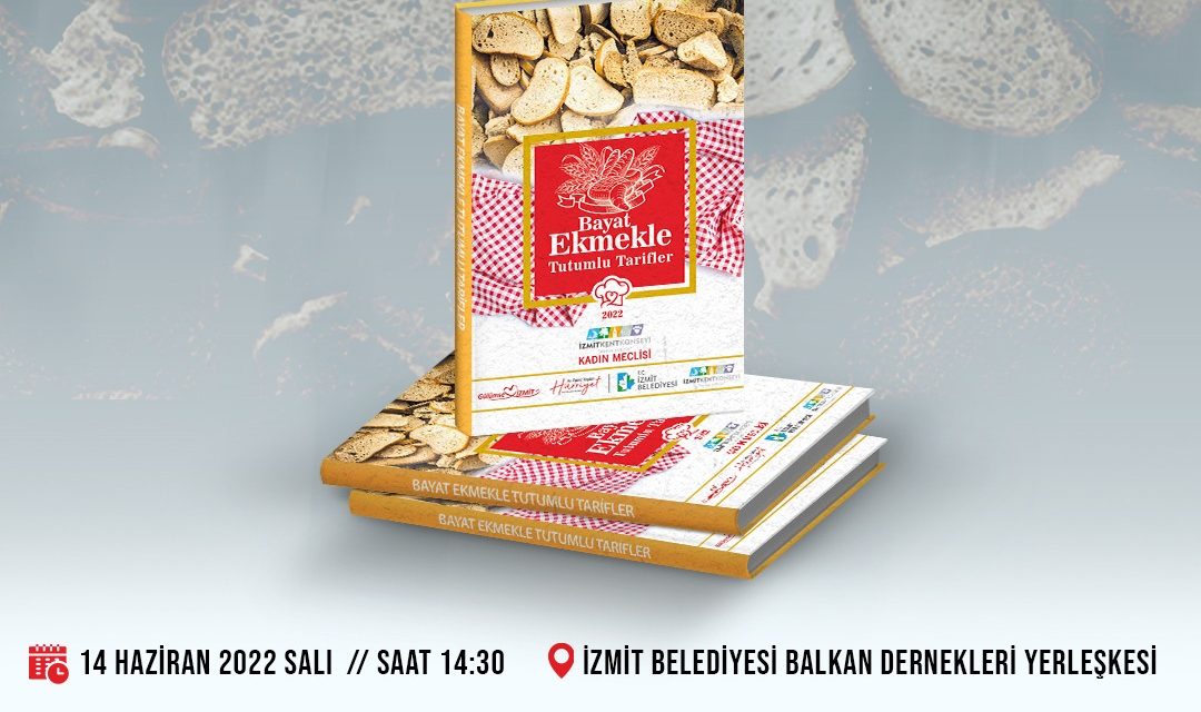 İZMİT BELEDİYESİ VE İZMİT KENT KONSEYİ EKMEK İSRAFI KONUSUNDA FARKINDALIK YARATACAK