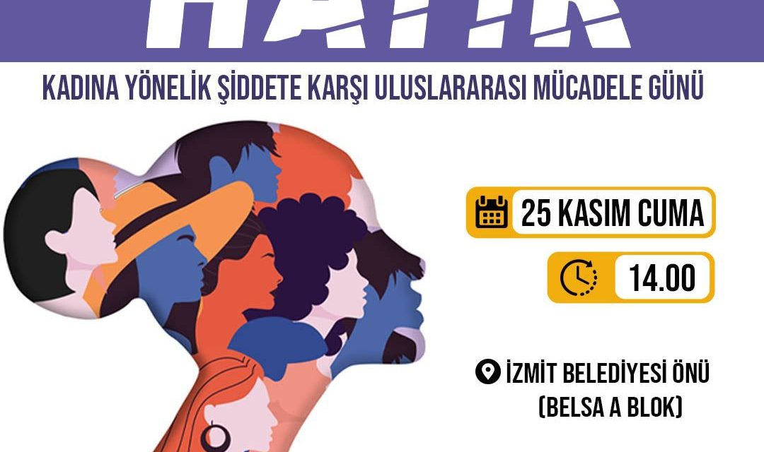 İZMİT BELEDİYESİ VE İZMİT KENT KONSEYİ KADINA YÖNELİK ŞİDDETE DİKKAT ÇEKECEK