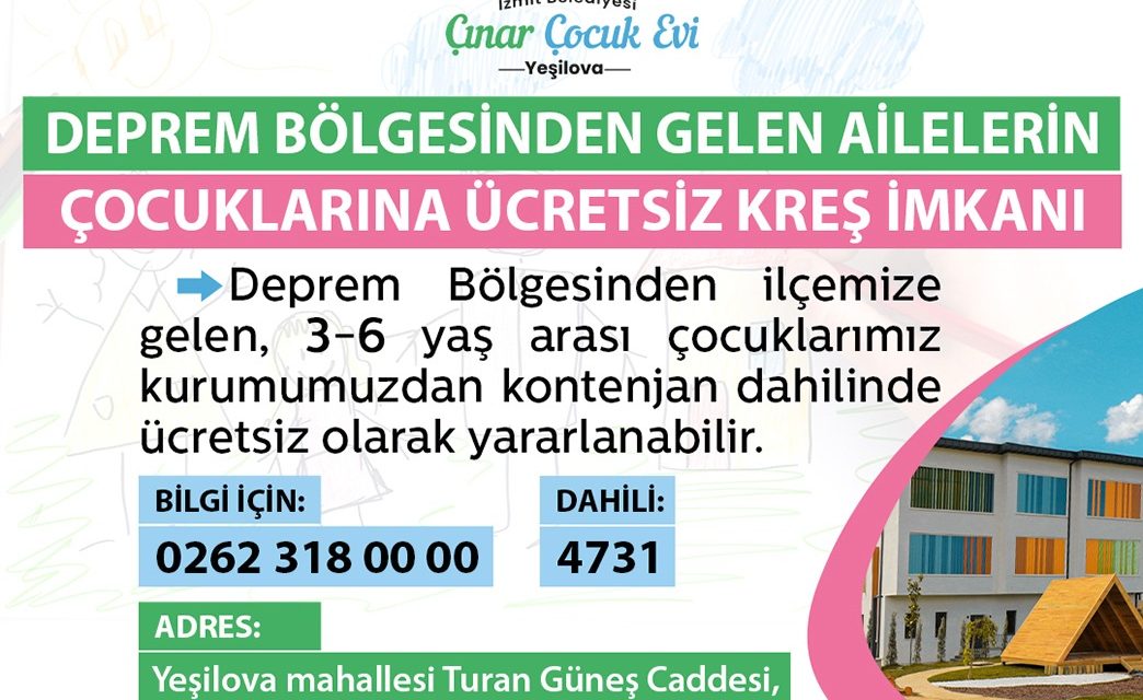 DEPREMZEDE ÇOCUKLAR ÇINAR ÇOCUK EVİ’NDEN ÜCRETSİZ YARARLANACAK
