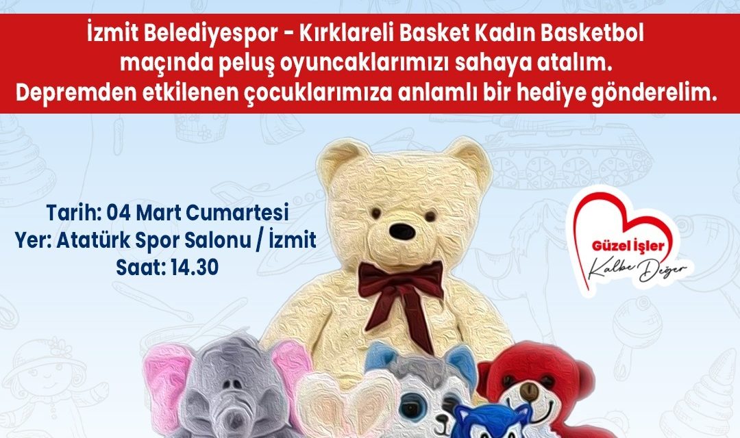 İZMİT BELEDİYESİNDEN DEPREMZEDE ÇOCUKLAR İÇİN
