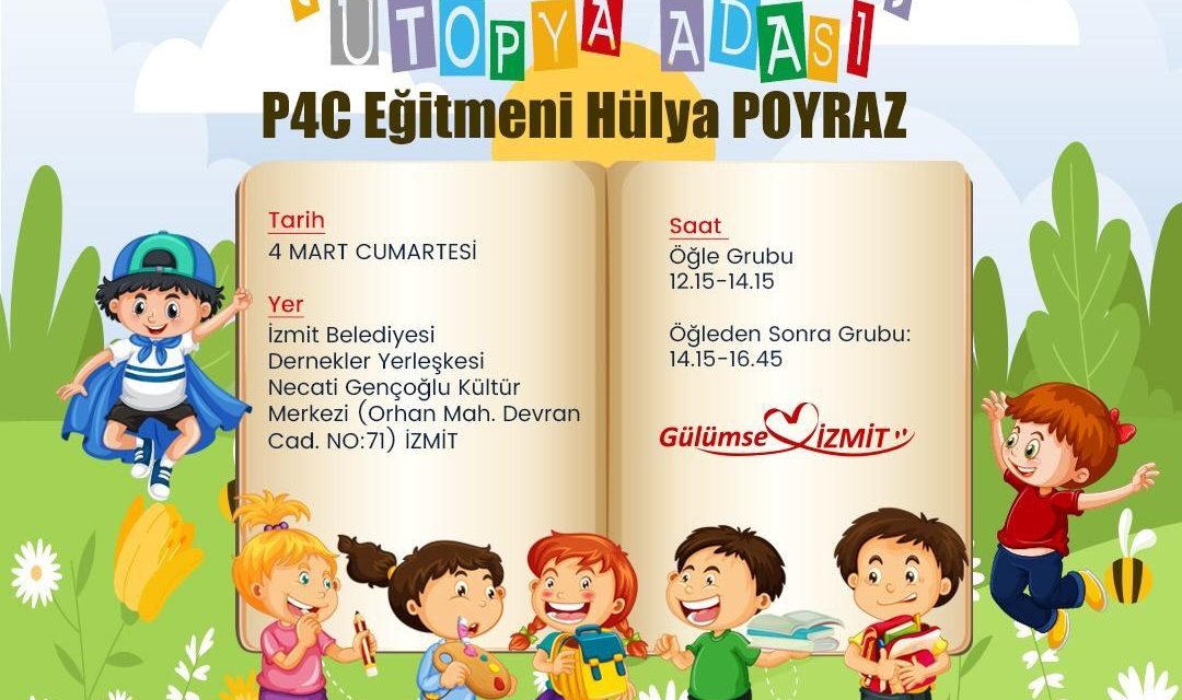 İZMİT ÇOCUK MECLİSİ ‘ÜTOPYA ADASI’ İLE FAALİYETLERİNE BAŞLIYOR