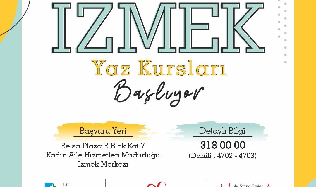 İZMEK YAZ KURSLARINA KAYITLAR DEVAM EDİYOR