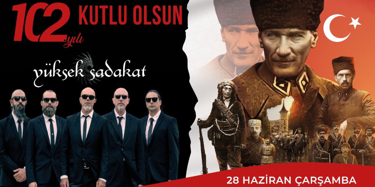 28 HAZİRAN’DA KURTULUŞ COŞKUSU YÜKSEK SADAKAT İLE YAŞANACAK!
