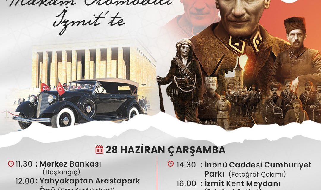 ATATÜRK’ÜN TÖREN ARABASININ REPLİKASI İZMİT’İN KURTULUŞ GÜNÜNDE HALKLA BULUŞACAK