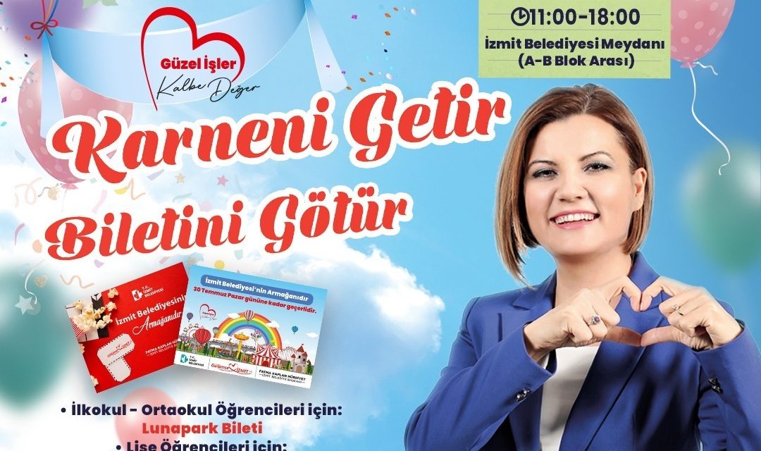 İZMİT BELEDİYESİ ÖĞRENCİLERİN KARNE HEYECANINA ORTAK OLUYOR