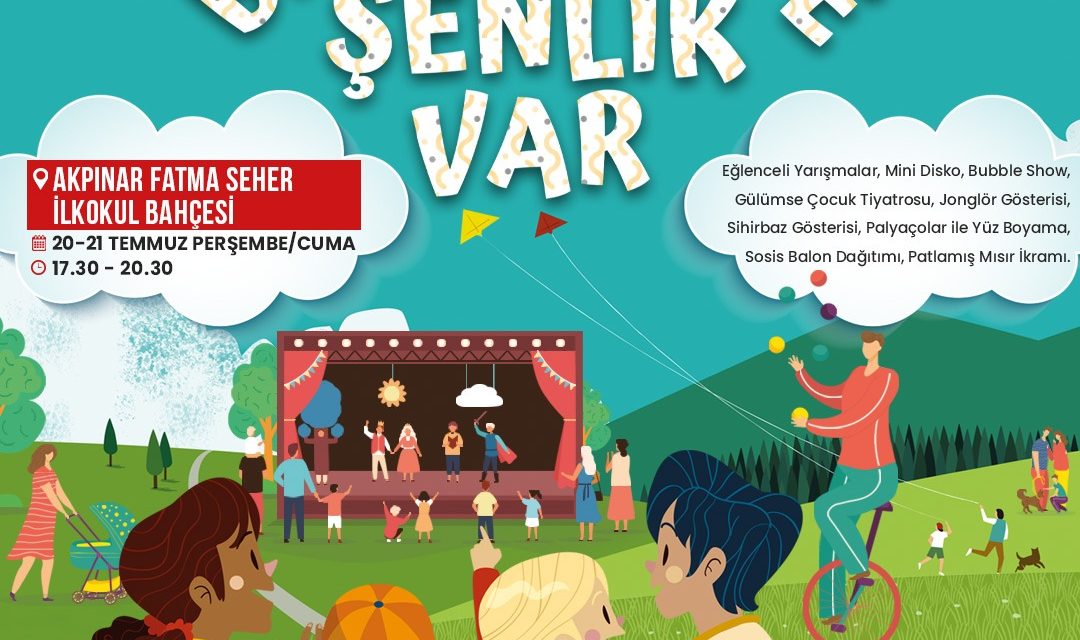 BİZİM KÖYDE ŞENLİK VAR ETKİNLİKLERİ 2 GÜN BOYUNCA AKPINAR’DA DEVAM EDECEK