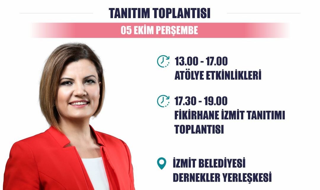 FİKİRHANE İZMİT PROJESİ’NİN LANSMANI 5 EKİM PERŞEMBE GÜNÜ YAPILACAK