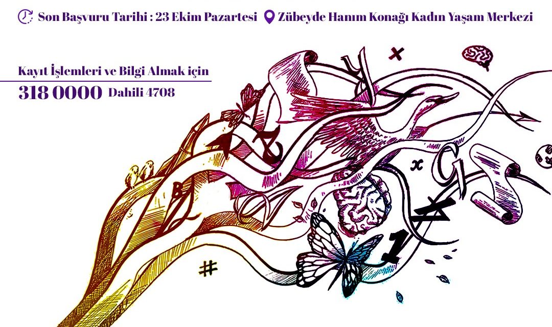 ZÜBEYDE HANIM KONAĞI KADIN YAŞAM MERKEZİ’NDE YARATICI YAZARLIK ATÖLYESİ AÇILIYOR!