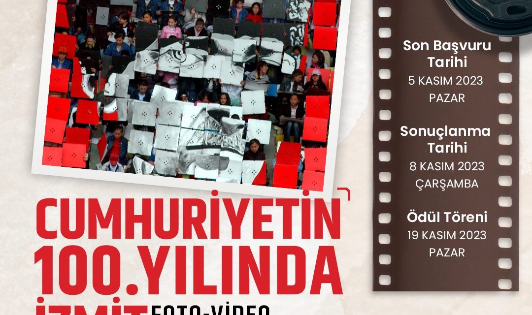 ‘CUMHURİYETİN 100. YILINDA İZMİT’ FOTO-VİDEO MARATON YARIŞMASI BAŞLADI