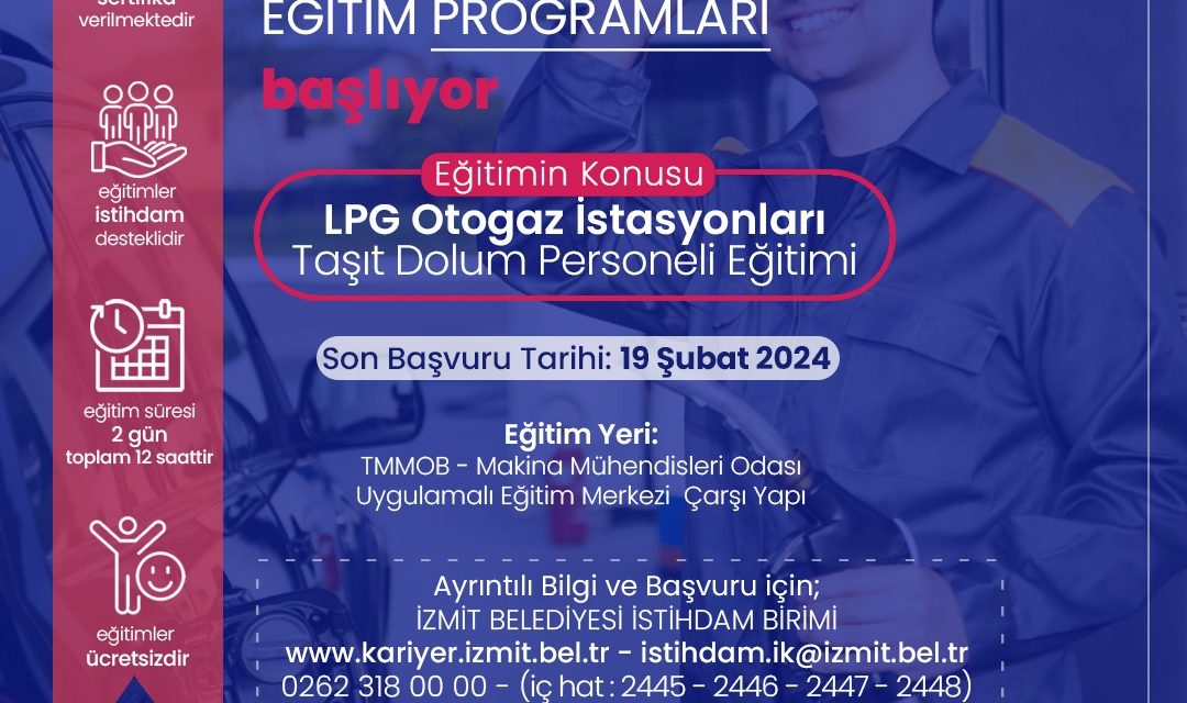 İZMİT BELEDİYESİ VE MAKİNE MÜHENDİSLERİ ODASININ LPG İSTASYONLARINDA VERECEĞİ EĞİTİMİN BAŞVURU SÜRESİ UZATILDI