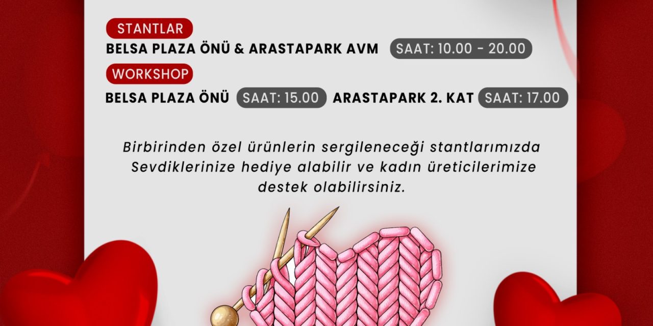İZMİT BELEDİYESİ 14 ŞUBAT SEVGİLİLER GÜNÜ’NDE EL EMEĞİYLE SEVGİYİ BİRLEŞTİRİYOR!