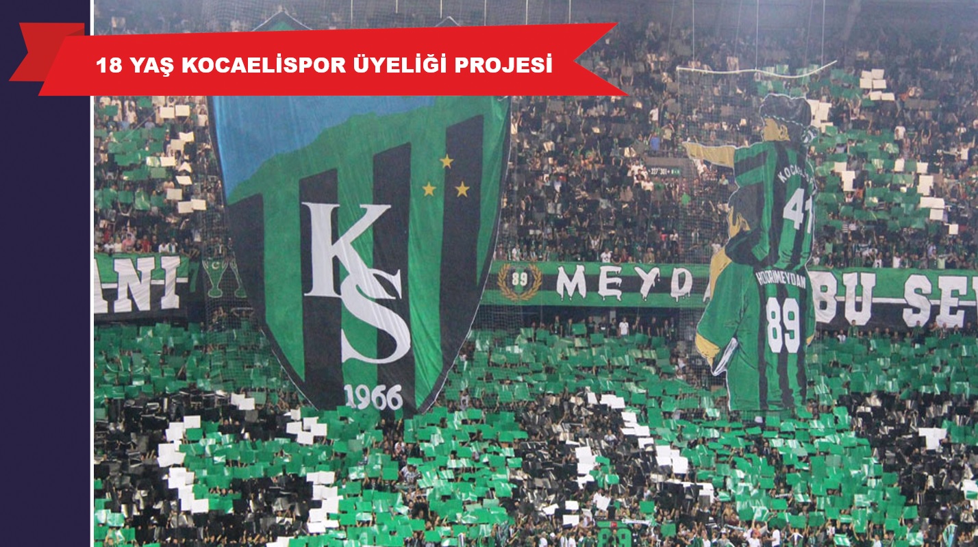 18 Yaş Kocaelispor Üyeliği Projesi