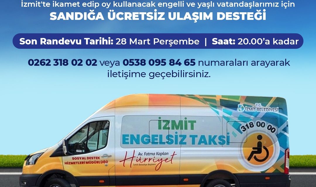 İZMİT BELEDİYESİ’NDEN 31 MART’TA DEMOKRASİYE DESTEK
