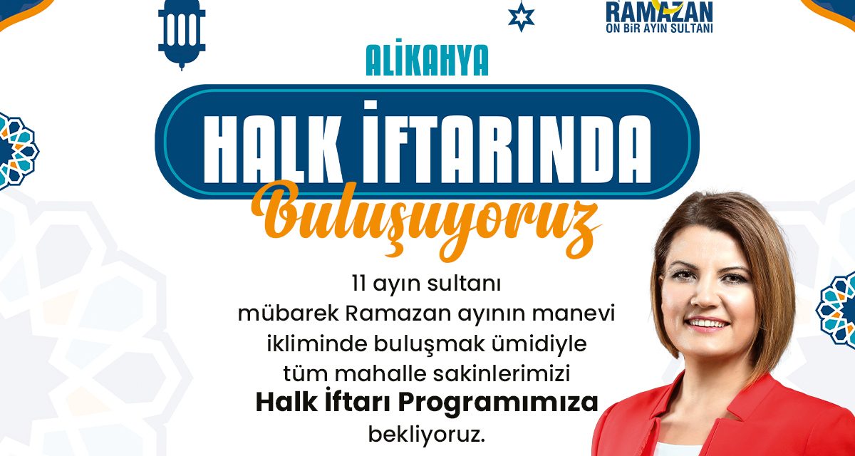 İZMİT BELEDİYESİ, BU AKŞAM ALİKAHYA’DA HALK İFTARI DÜZENLEYECEK