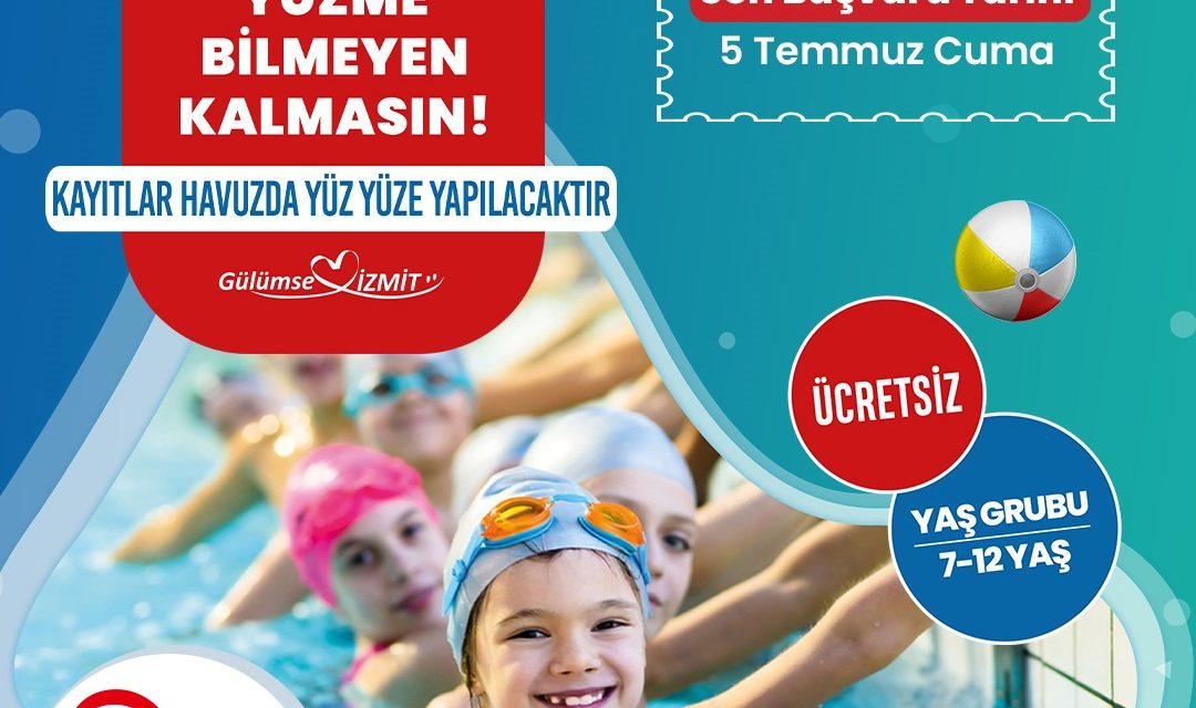 YÜZME BİLMEYEN KALMASIN PROJESİNDE KAYIT SÜRESİ UZATILDI