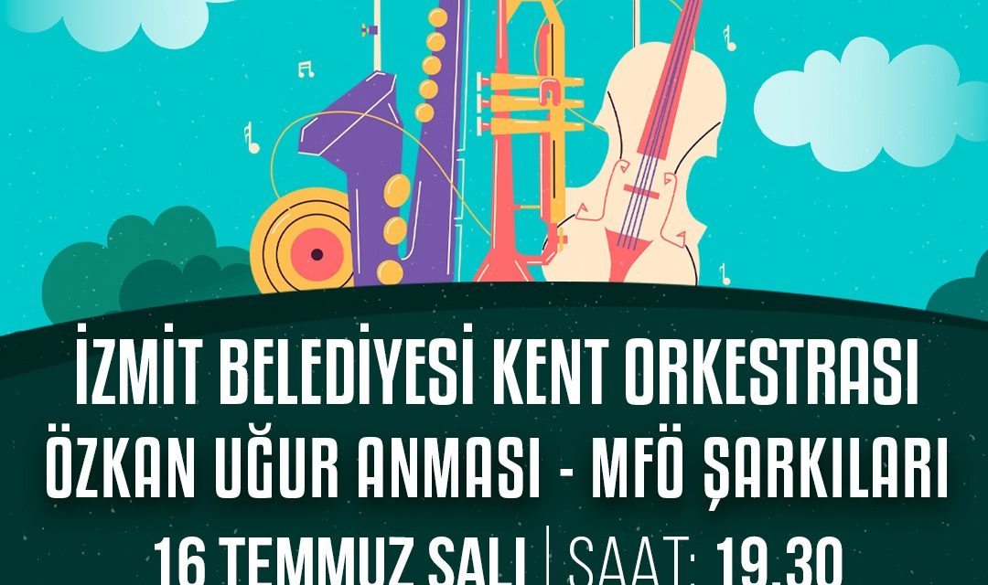 İZMİT BELEDİYESİ ÖZKAN UĞUR’U ANACAK