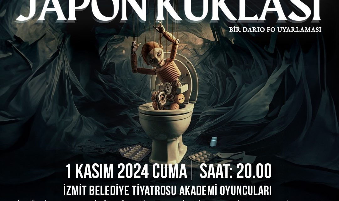 İZMİT SANAT AKADEMİSİ’NDEN TİYATRO ZİYAFETİ: “JAPON KUKLASI” KASIM’DA İZLEYİCİYLE BULUŞUYOR
