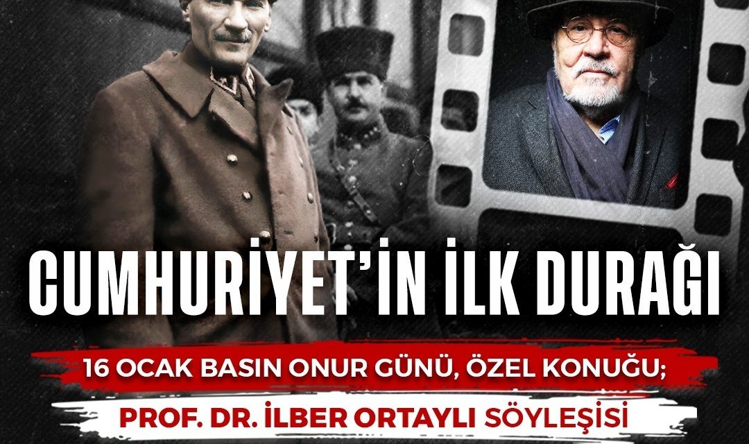 ‘CUMHURİYET’İN İLK DURAĞI İZMİT’ GALASININ ONUR KONUĞU: PROF. DR. İLBER ORTAYLI