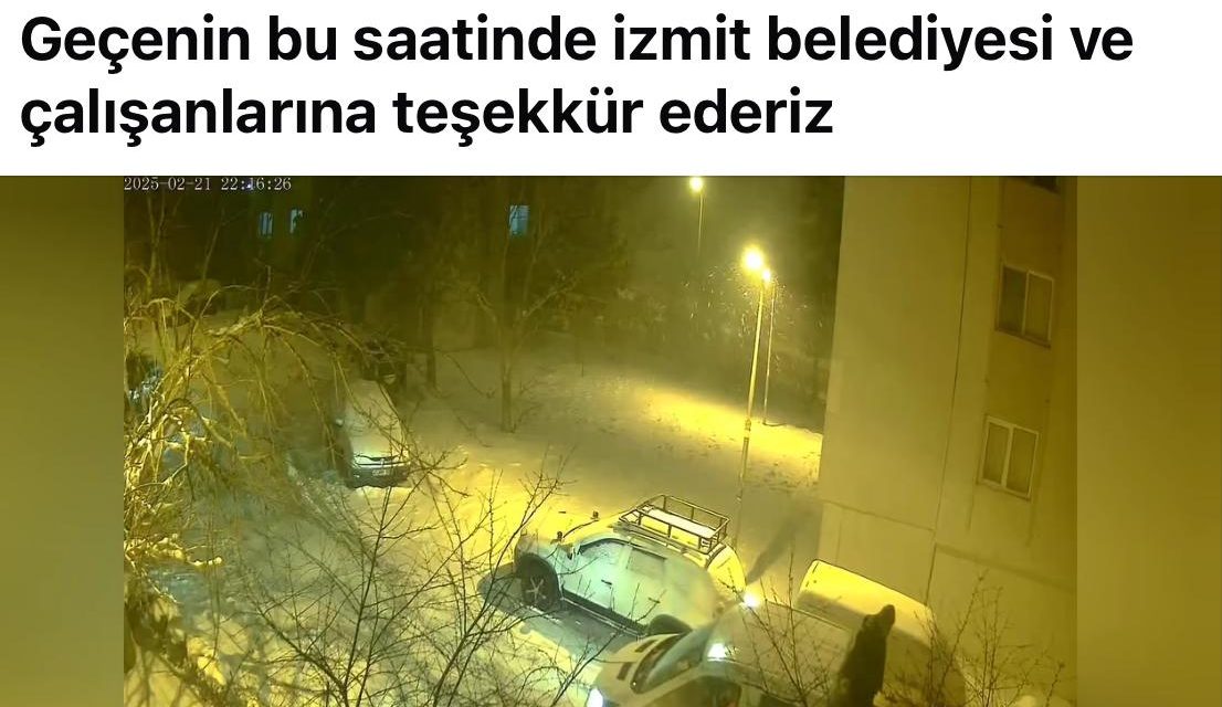 VATANDAŞ İZMİT BELEDİYESİ EMEKÇİLERİNE KARLA MÜCADELE İÇİN TEŞEKKÜR ETTİ