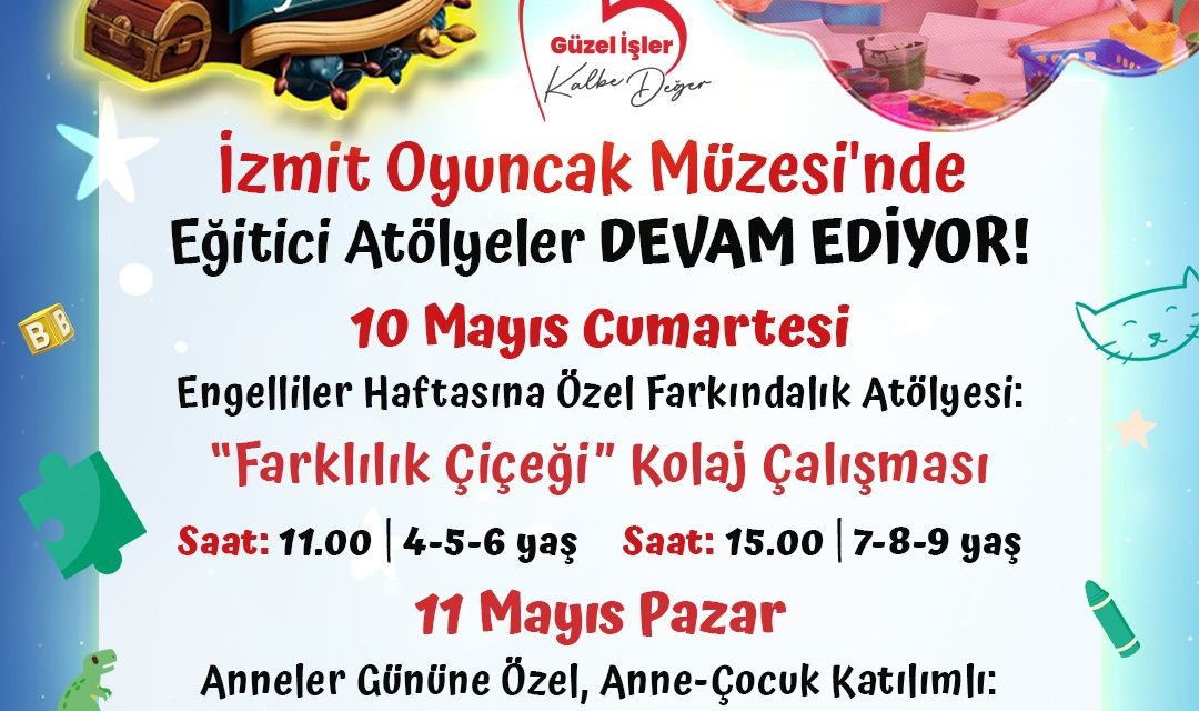 İZMİT OYUNCAK MÜZESİ’NDE DUYGULAR, RENKLERLE ANLATILACAK