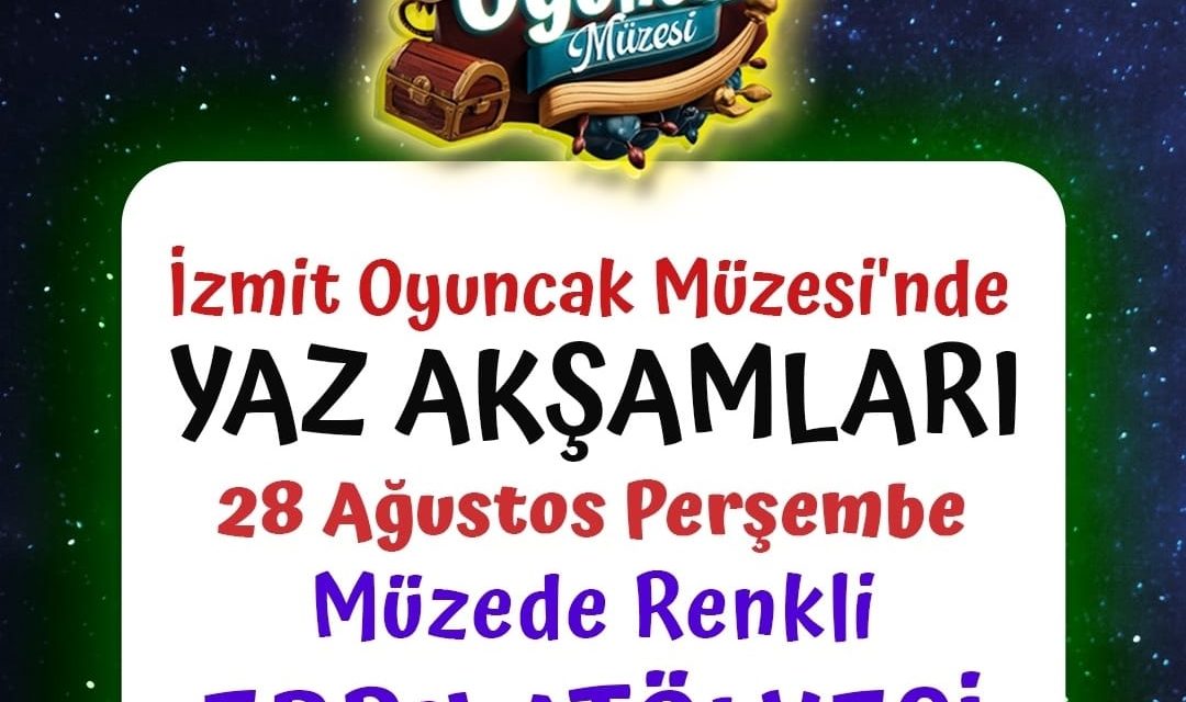 İZMİT BELEDİYESİNİN MÜZEDE YAZ AKŞAMLARI ATÖLYELERİ DEVAM EDİYOR