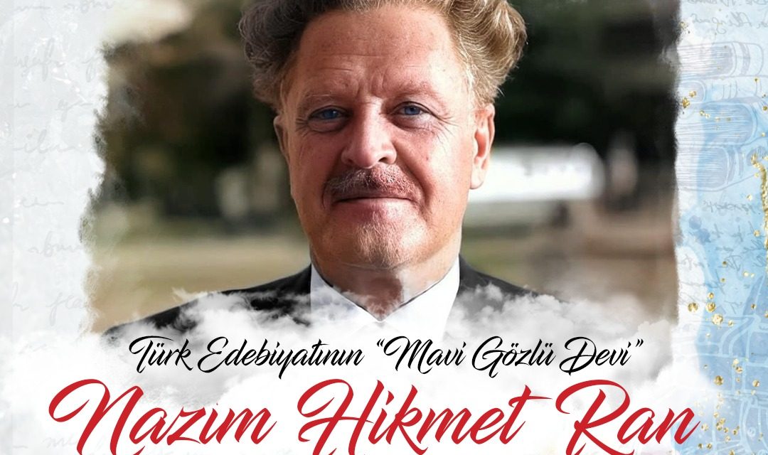 İZMİT BELEDİYESİ NAZIM HİKMET RAN’I DOĞUM GÜNÜNDE ANACAK