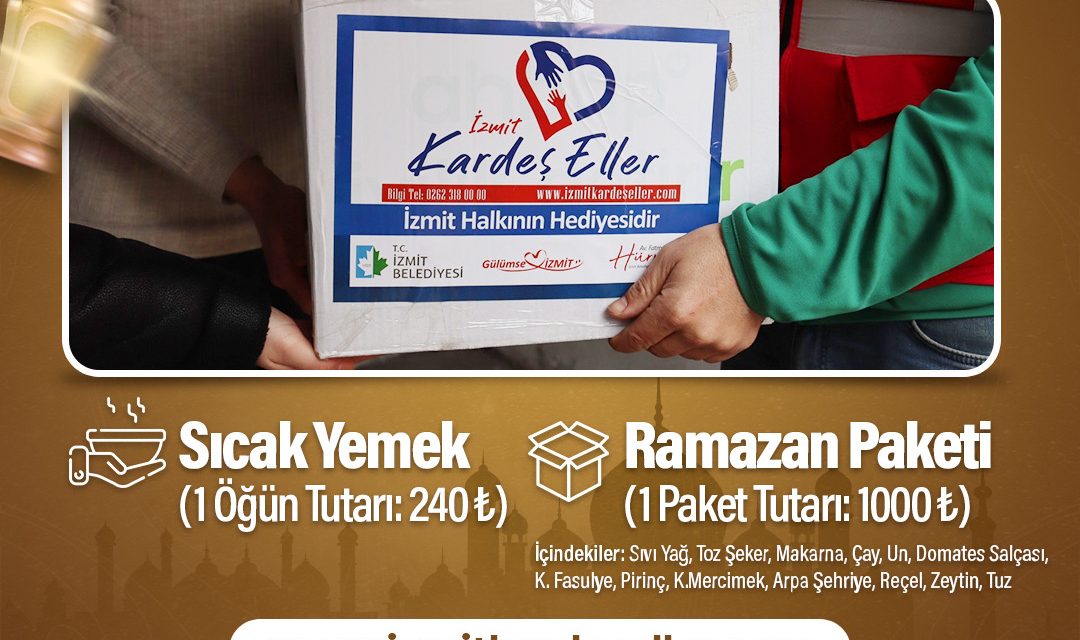 İZMİT BELEDİYESİNDEN RAMAZAN DAYANIŞMASI DEVAM EDİYOR