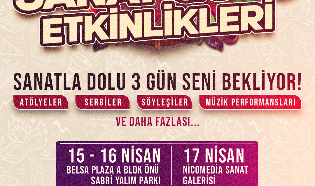 İZMİT’TE DÜNYA SANAT GÜNÜ COŞKUSU 3 GÜN SÜRECEK