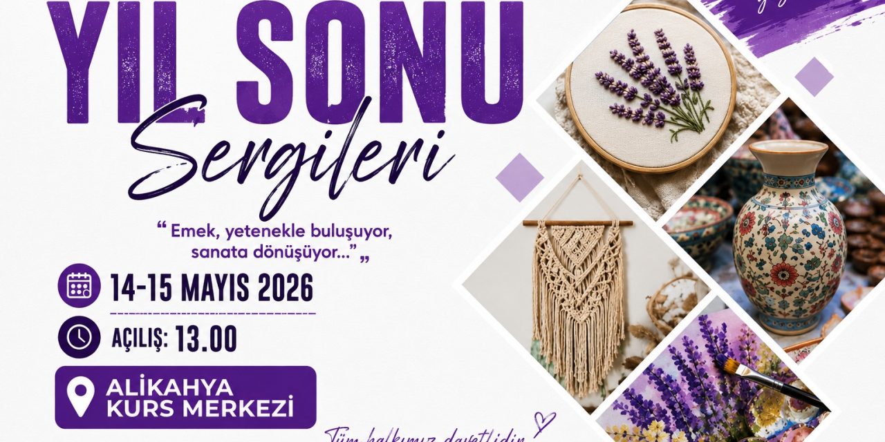 İZMEK ALİKAHYA KURS MERKEZİ’NDE YILSONU SERGİSİ HEYECANI
