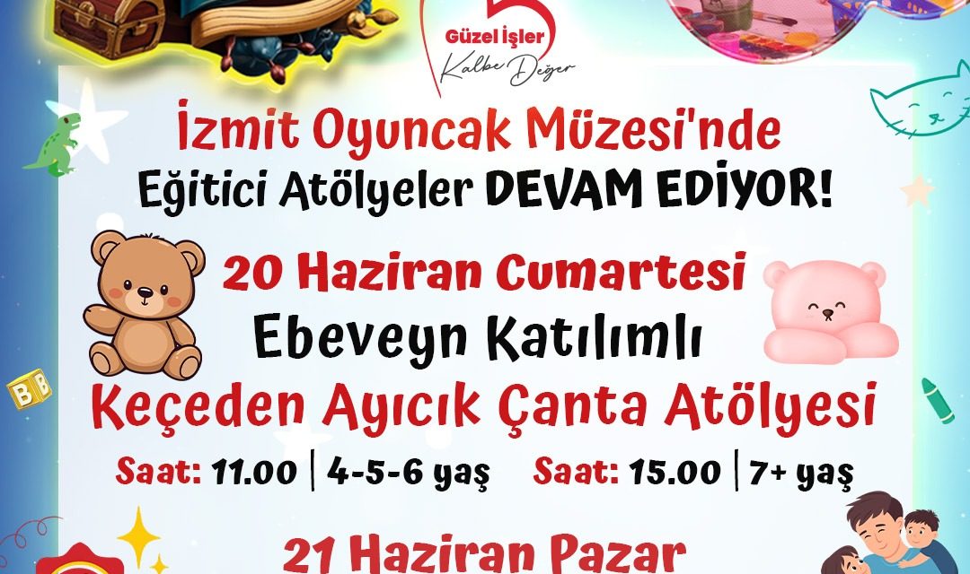 ÇOCUKLAR BABALAR GÜNÜ HEDİYELERİNİ OYUNCAK MÜZESİ’NDE HAZIRLAYACAK